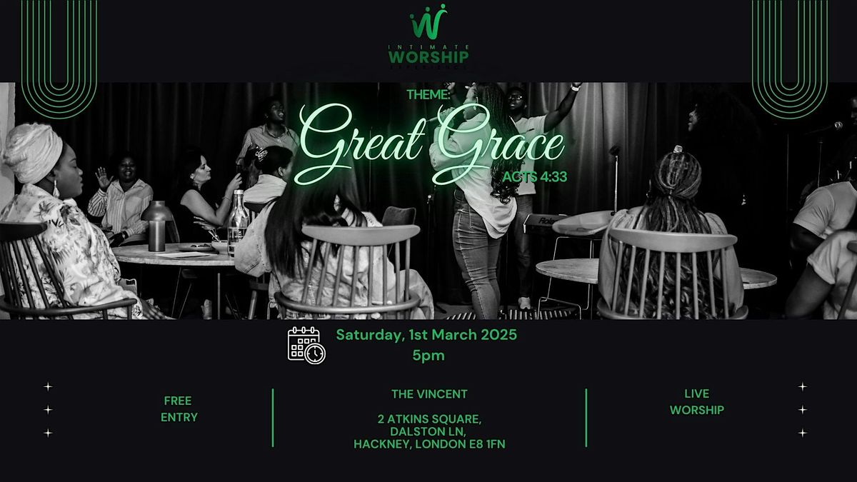 Intimate worship experience- Great Grace