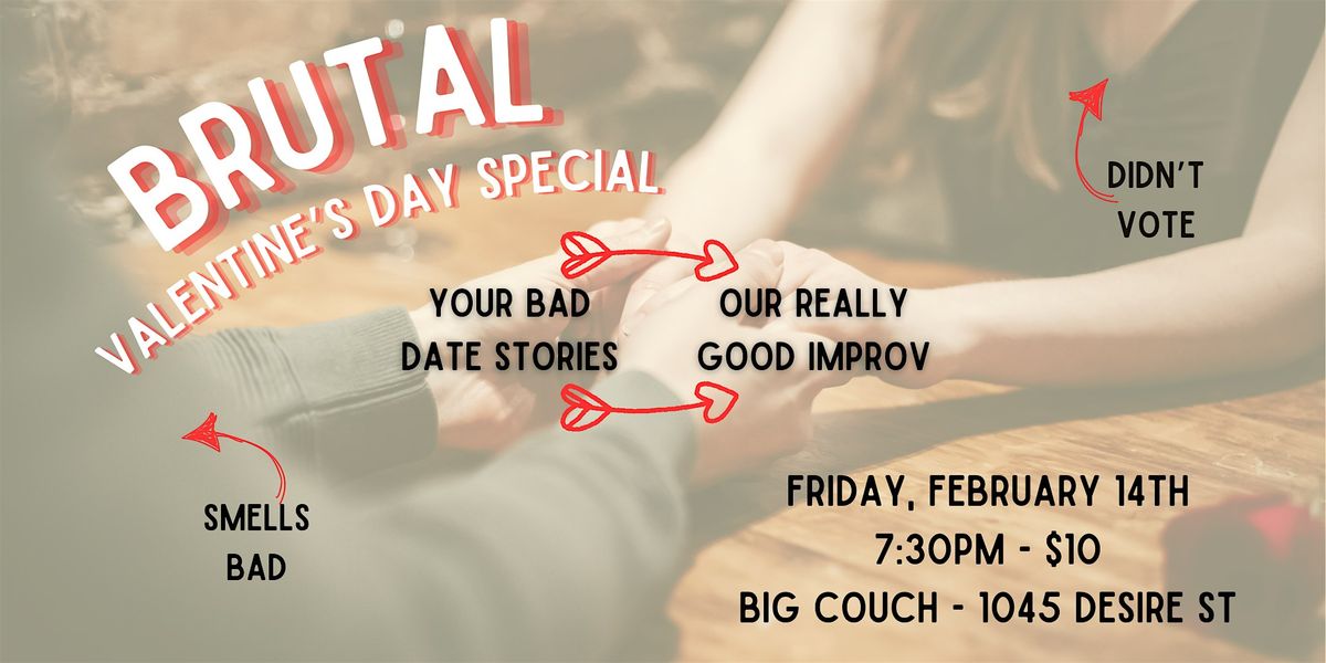 Brutal Valentine's Day Special: Bad Dating Stories to Good Improv Comedy