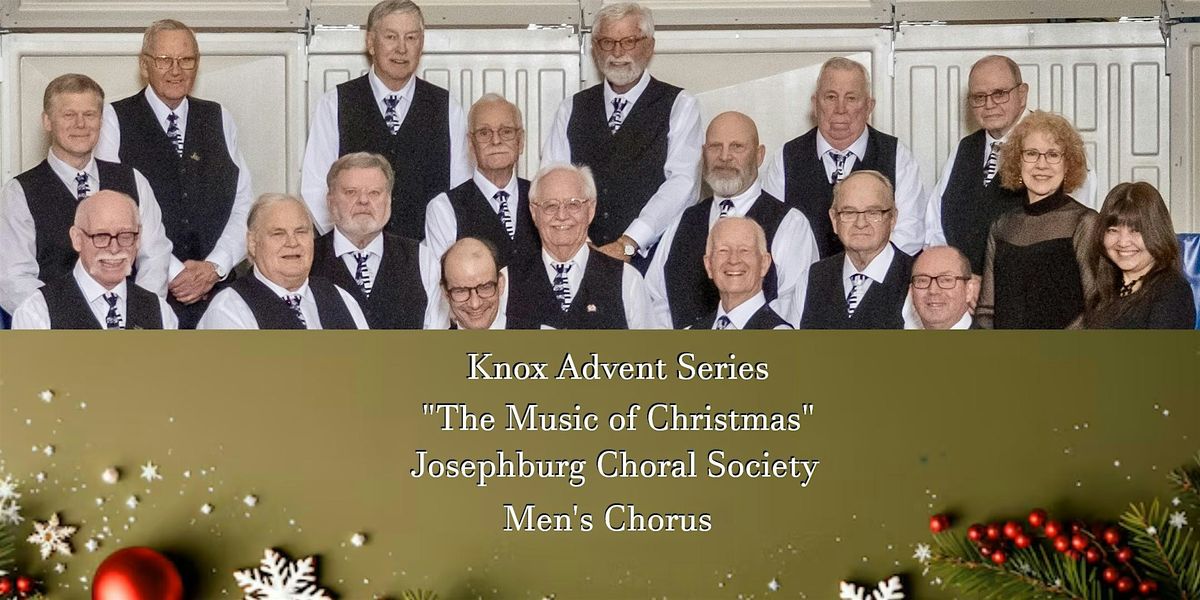Knox Church Advent Series: Josephburg Choral Society Men\u2019s Chorus