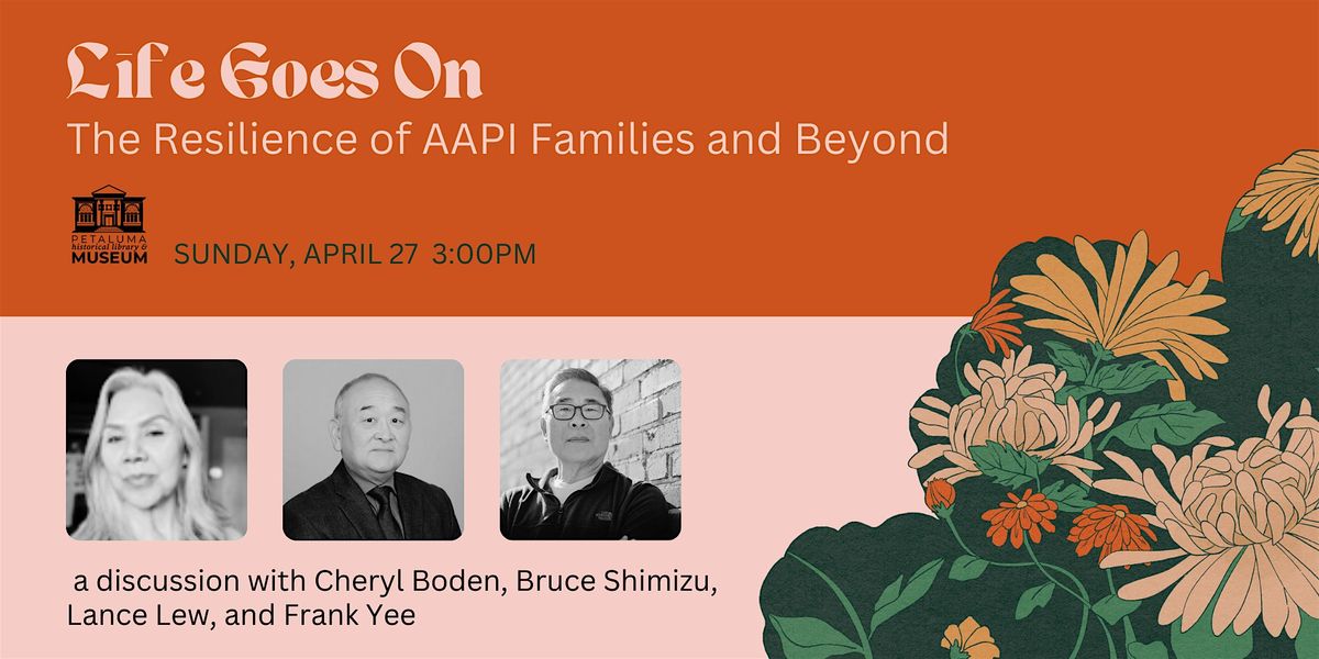 Life Goes On: Resilience of AAPI Families and Beyond