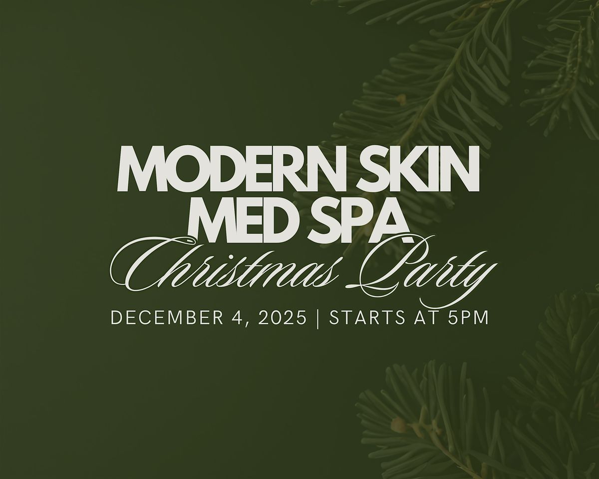 Modern Skin's Annual Christmas Party!
