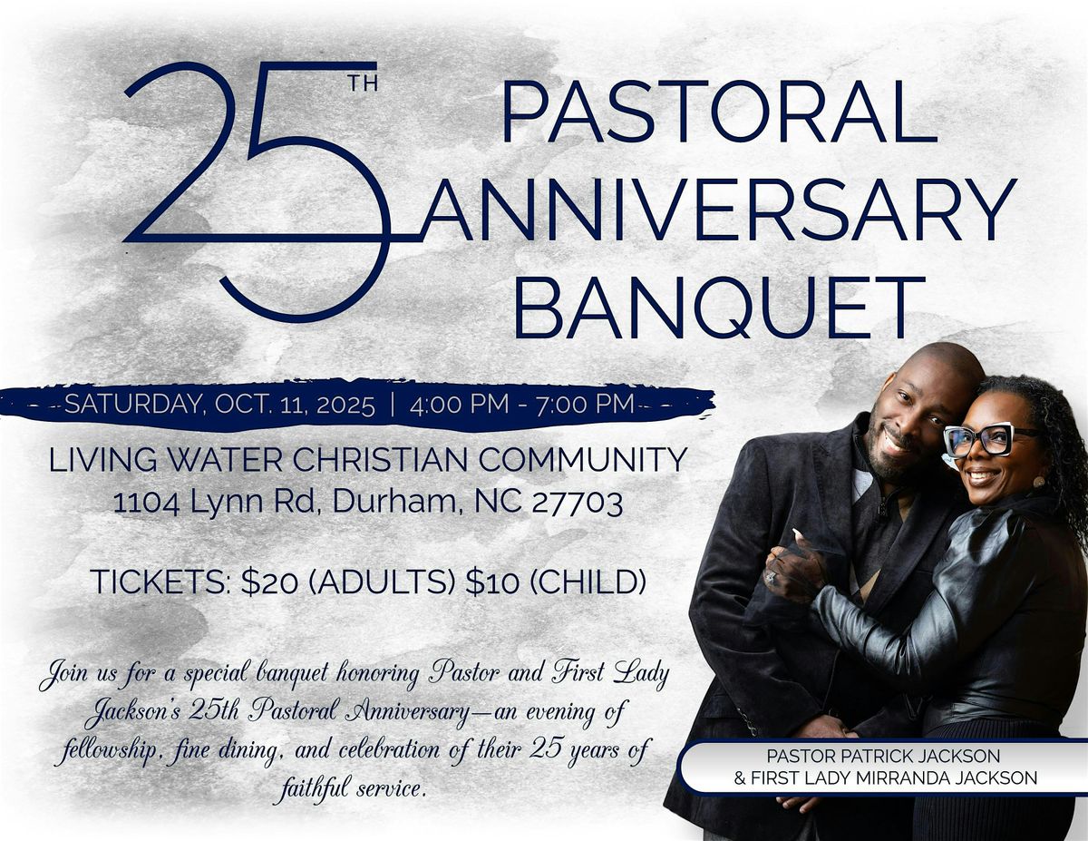 Pastor and First Lady Jackson's 25th Pastoral Anniversary