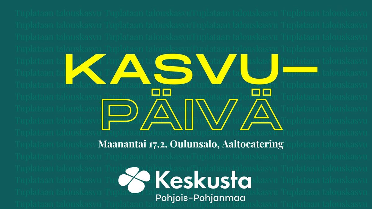 Kasvup\u00e4iv\u00e4 - Kuinka talouskasvu tuplataan?