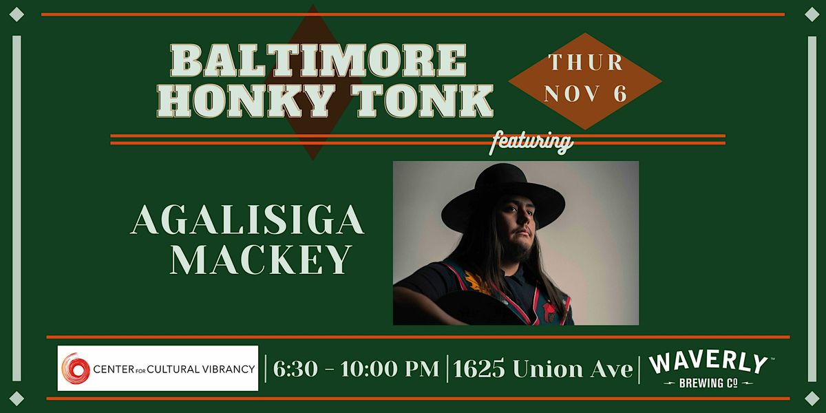 Baltimore Honky Tonk feat: Agalisiga Mackey