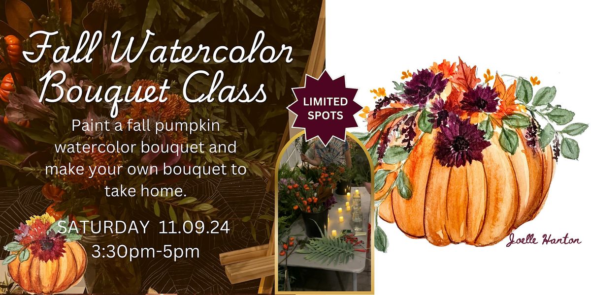 Fall Watercolor and Bouquet Class