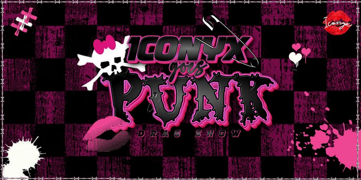 Iconyx Goes Punk Drag Show