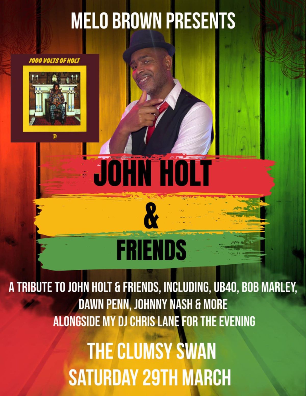 MELO PRESENTS JOHN HOLT & FRIENDS WITH DJ CHRIS LANE