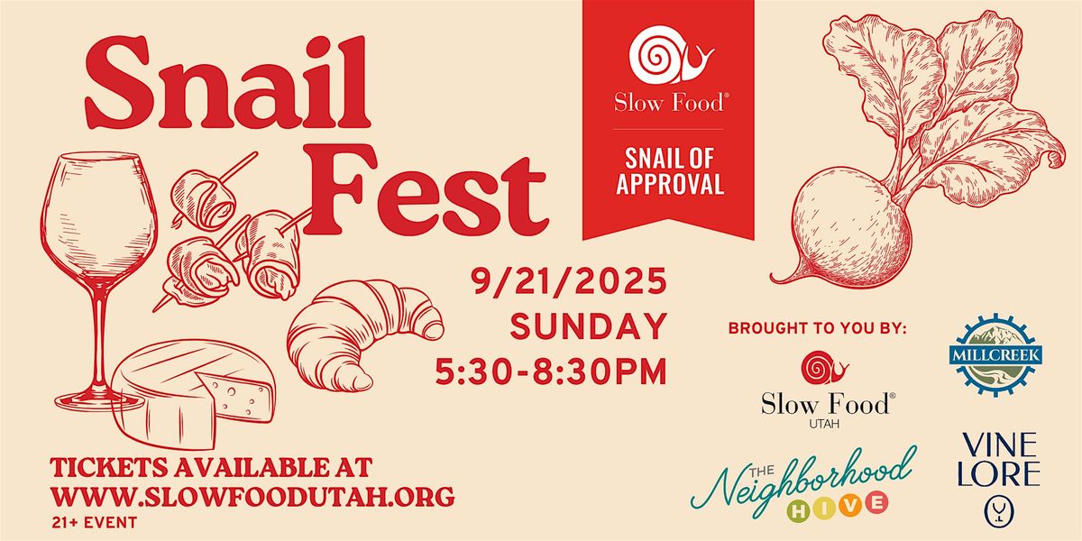 Snail Fest 2025 | Slow Food Utah's Annual Gathering