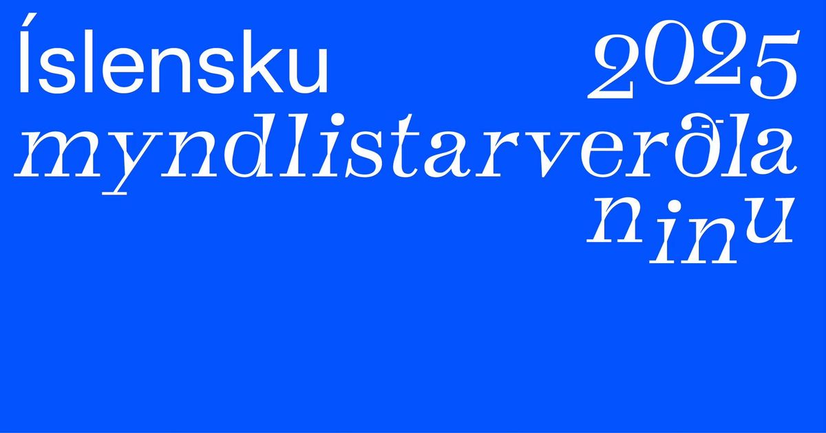 \u00cdslensku myndlistarver\u00f0launin \/ The Icelandic Art Prize