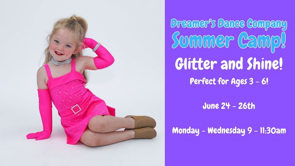 Glitter and Shine Camp! Ages 3 - 6