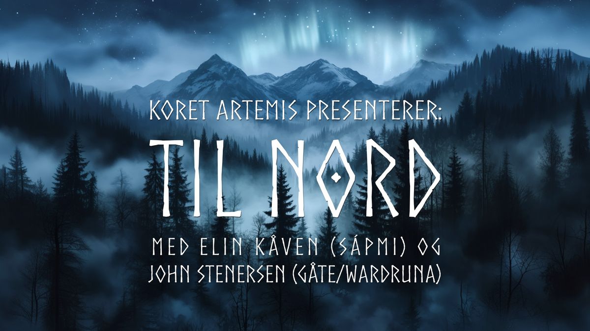 [UTSOLGT] Til Nord - en h\u00f8stkonsert med Artemis