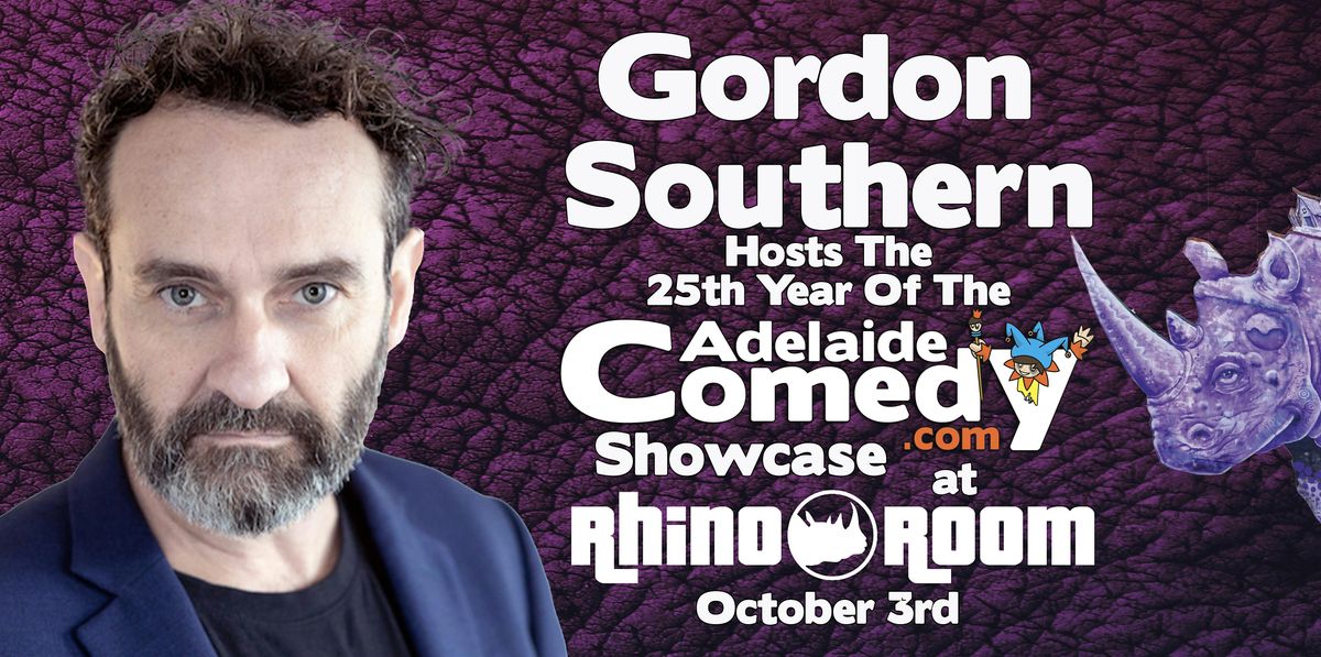 Gordon Southern Hosts The Adelaide Comedy Showcase