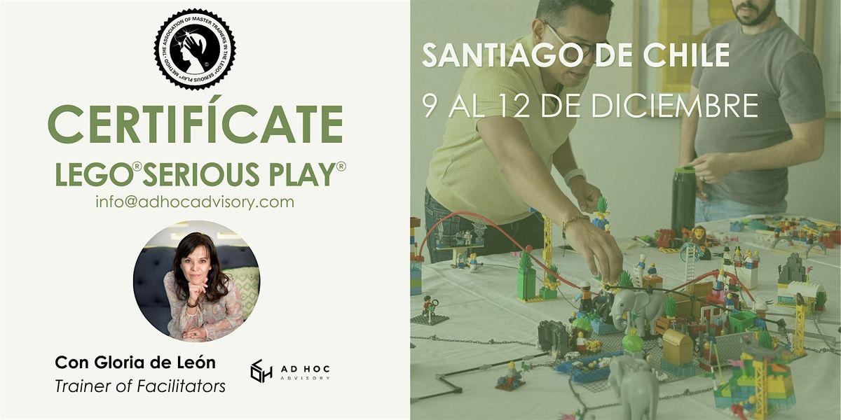 Chile - Certificaci\u00f3n LEGO\u00ae SERIOUS PLAY\u00ae - Assoc. of Master Trainers