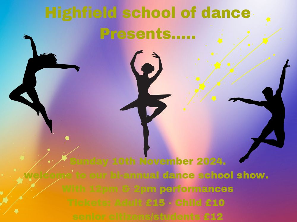 Highfield School of Dance presents .....