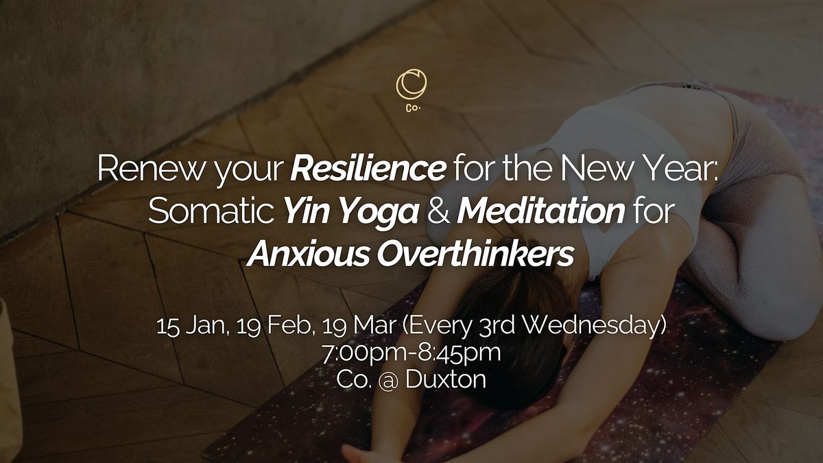 Renew your Resilience for the New Year: Somatic Yin Yoga & Meditation