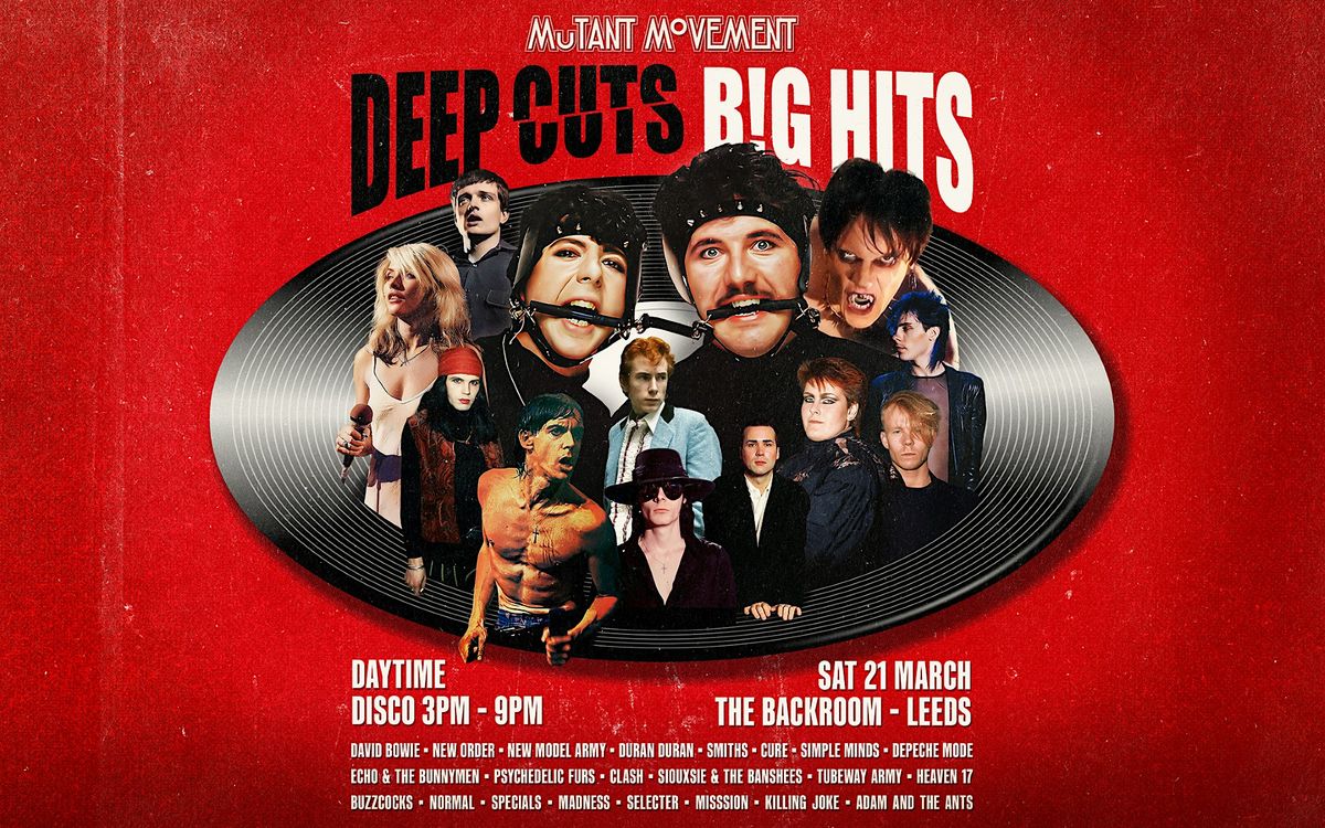 Mutant Movement Deep Cuts\/Big Hits with Special tribute to Dave Ball