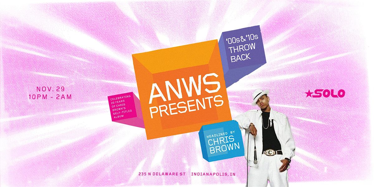 ANWS Presents...20 Years of Breezy - A '00s & '10s Throwback Party