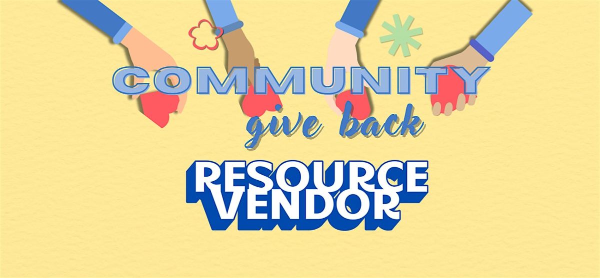 Community Give Back Event: Warm Up - RESOURCE VENDOR SIGN UP