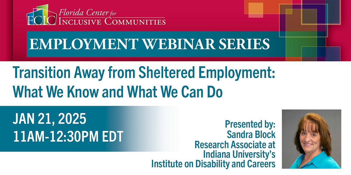 FCIC-USF:  Transition Away from Sheltered Employment: What We Know