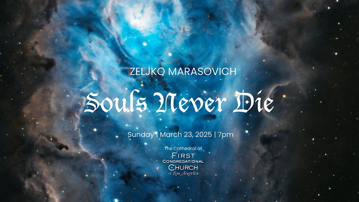 The World Concert Premiere of "Souls Never Die" by Zeljko Marasovich