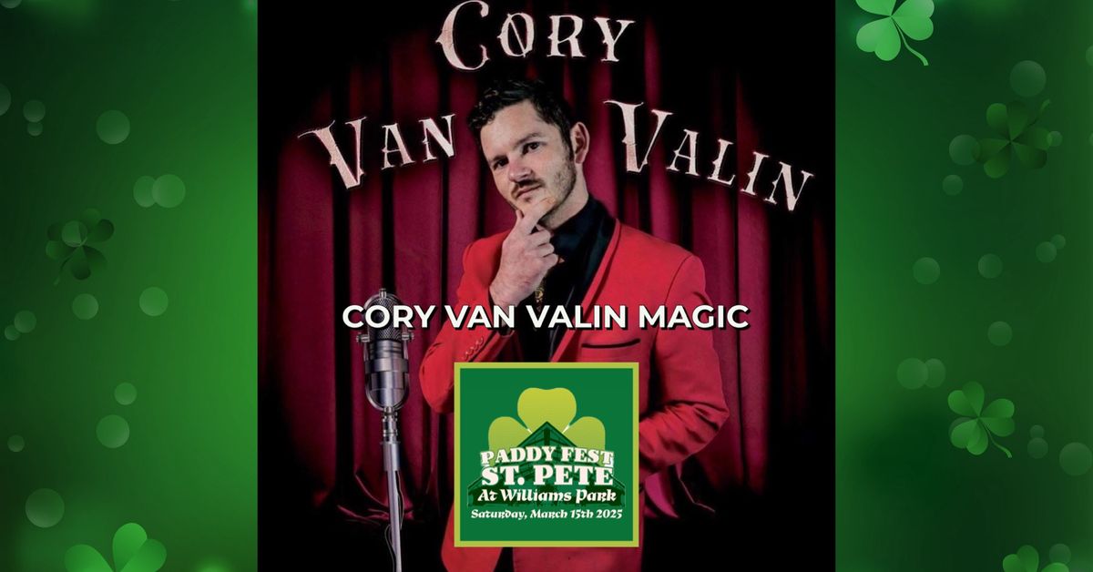 Experience the Magic of Cory Van Valin at Paddy Fest St. Pete 2025!