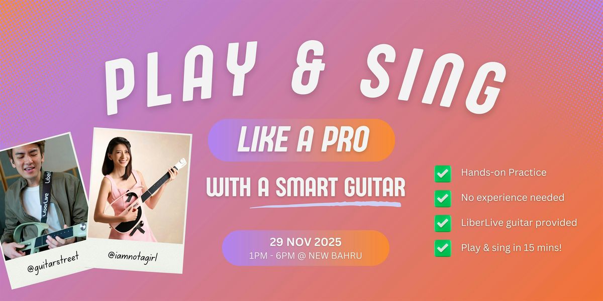 Play and Sing Like a Pro with a Smart Guitar -  29 Nov 2025