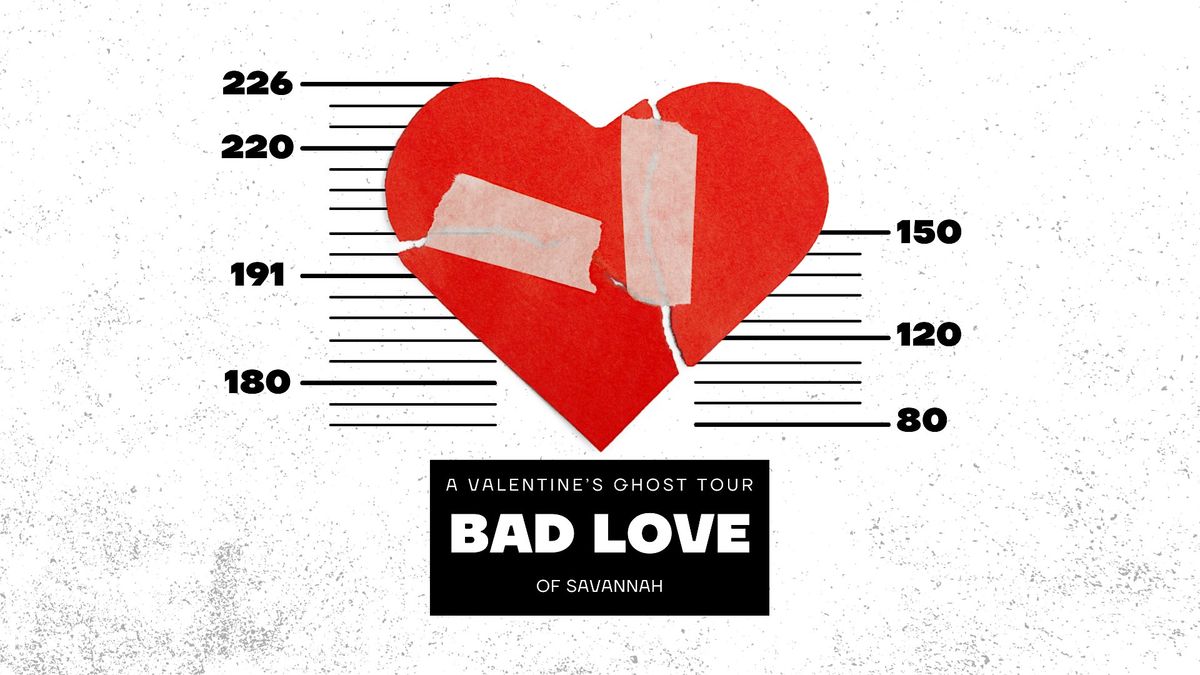 Bad Love: A Valentine's ghost tour of Savannah