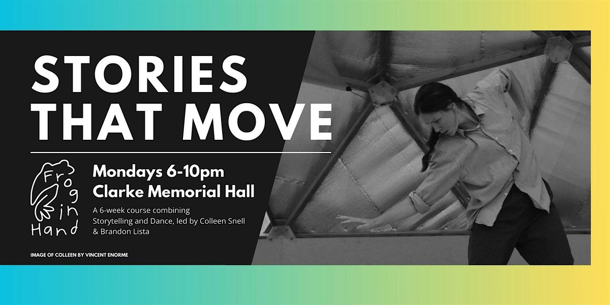 Stories that Move: A 6-week Course of Storytelling and Dance