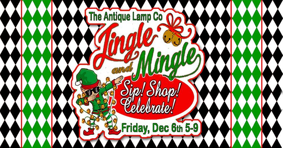 Jingle and Mingle at The Antique Lamp Co