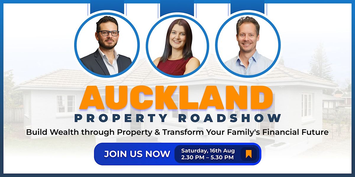 Auckland Property Roadshow - Sat 16 Aug 2025
