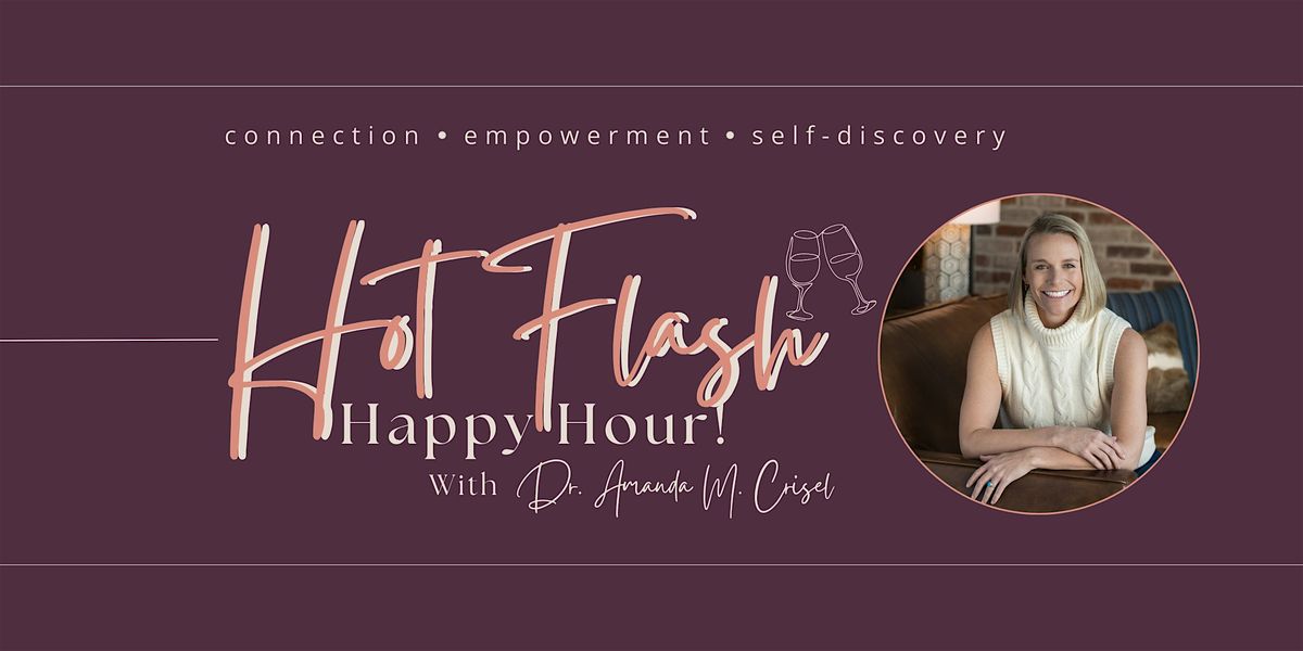 Hot Flash Happy Hour