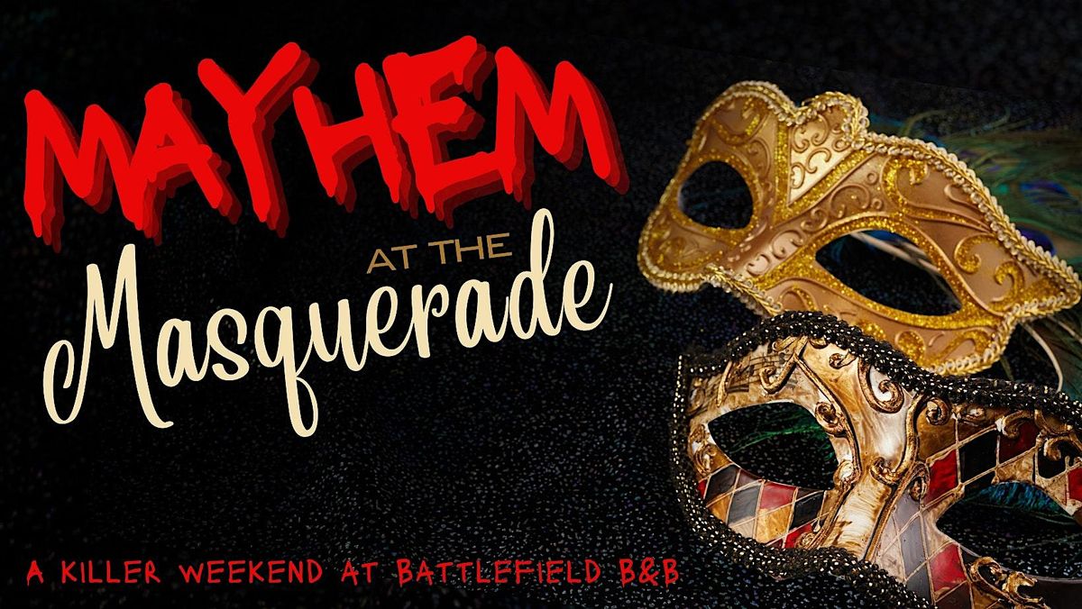 Mystery Dinner: Mayhem at the Masquerade