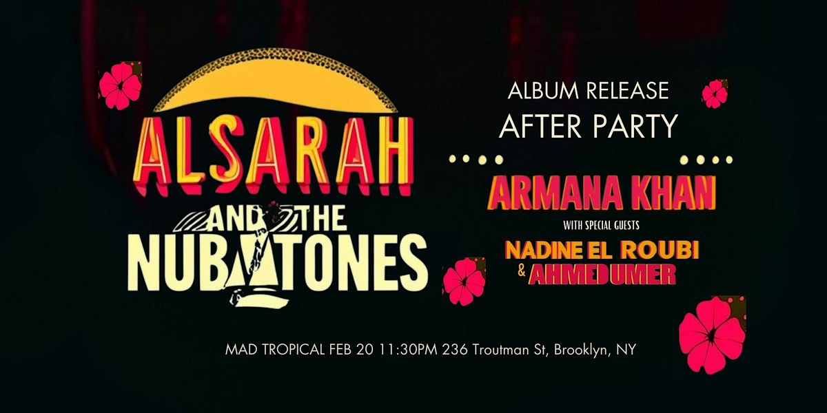 ALSARAH AND THE NUBATONES ALBUM RELEASE AFTER PARTY