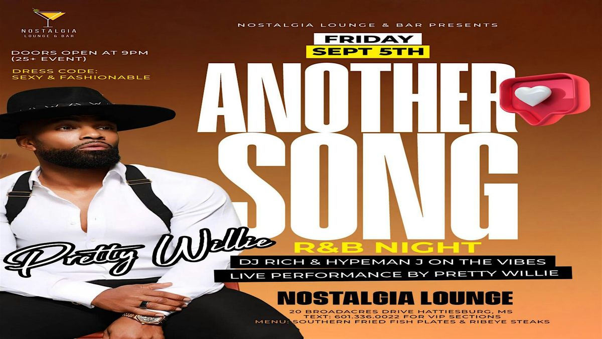 R&B Night At Nostalgia Featuring PRETTY WILLIE (25+ Event)