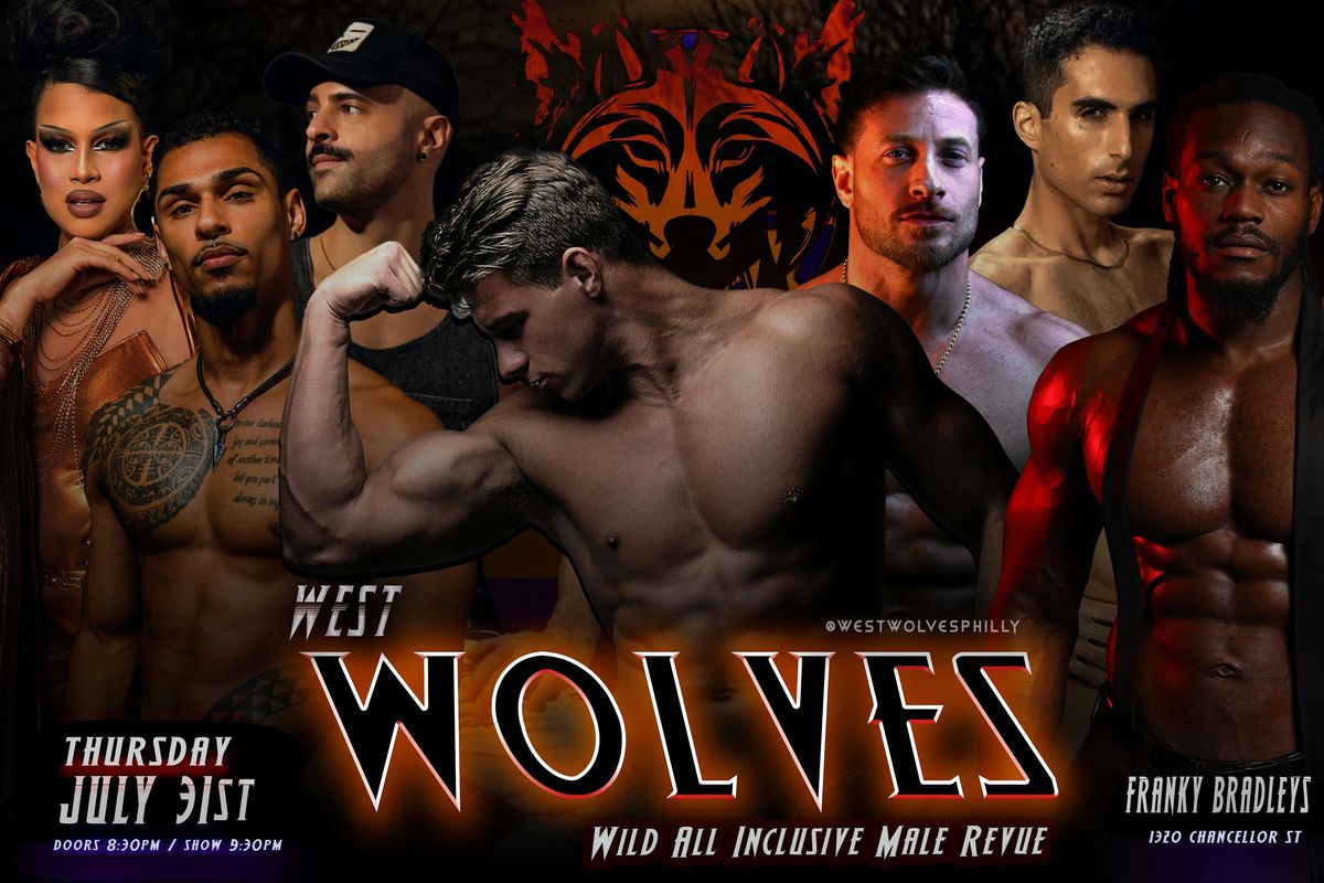THE WEST WOLVES: Wild All Inclusive Male Revue