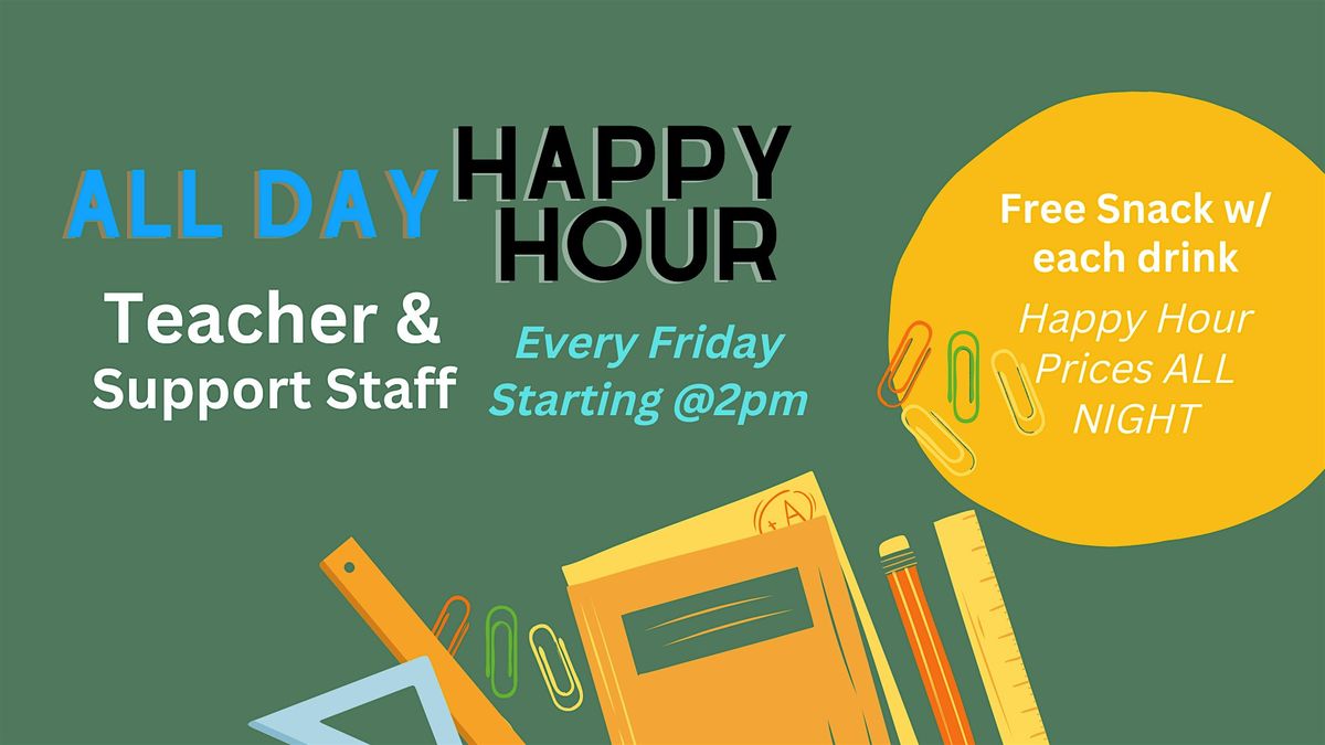 TEACHER HAPPY HOUR