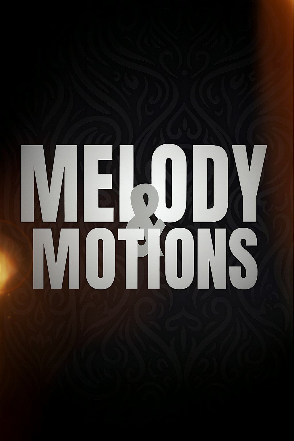 Melody & Motions