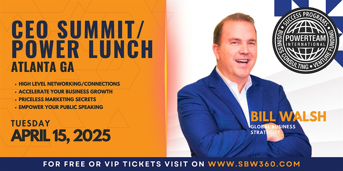 CEO Summit\/Power Lunch - Atlanta