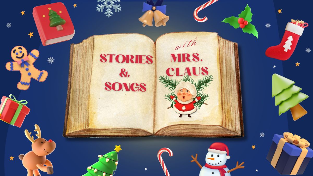 Stories and Songs with Mrs. Claus 