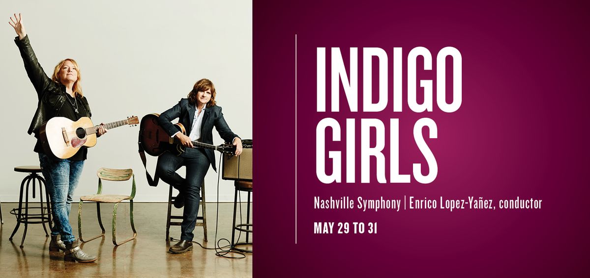 Indigo Girls with the Nashville Symphony