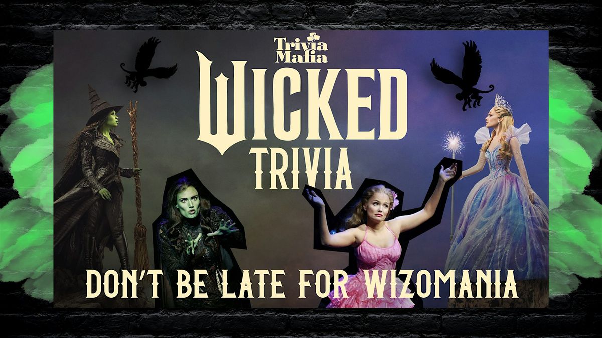 Themed Trivia: Wicked