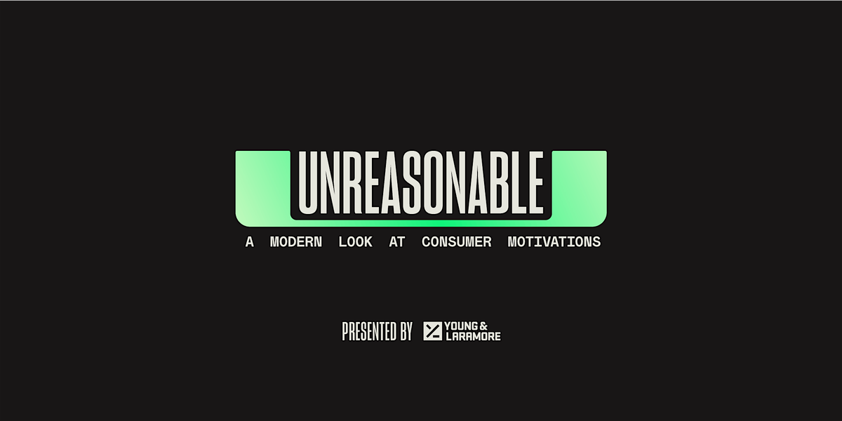 UNREASONABLE 2025 presented by Young & Laramore