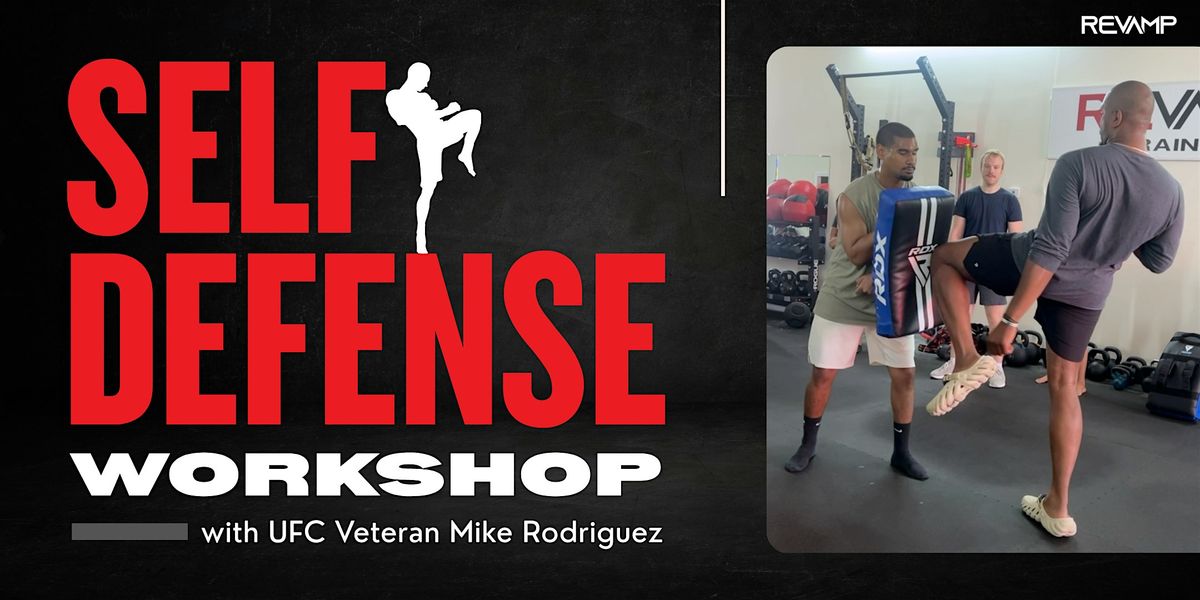 Self-Defense Workshop with UFC Veteran Mike Rodriguez