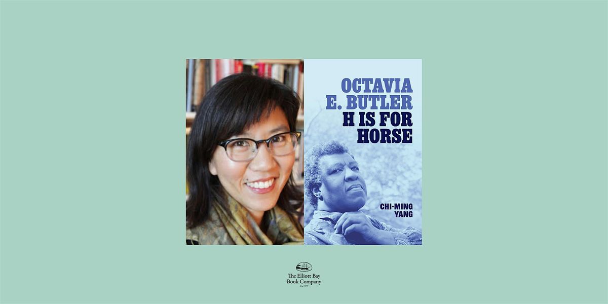 Chi-ming Yang, OCTAVIA E. BUTLER: H IS FOR HORSE