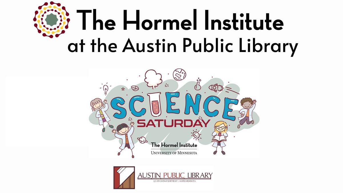 Science Saturday with The Hormel Institute