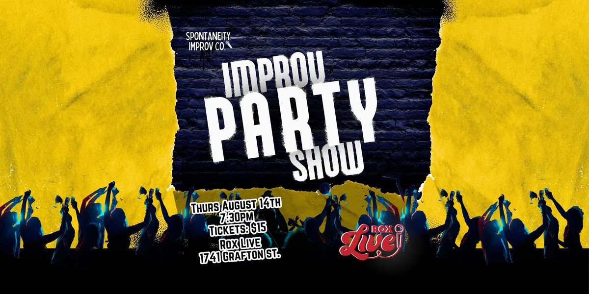 IMPROV PARTY SHOW