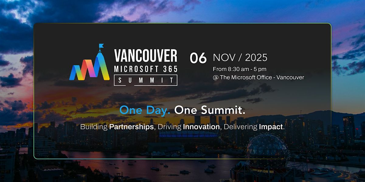 Vancouver Microsoft 365 Summit 2025 \u2013 Community Day