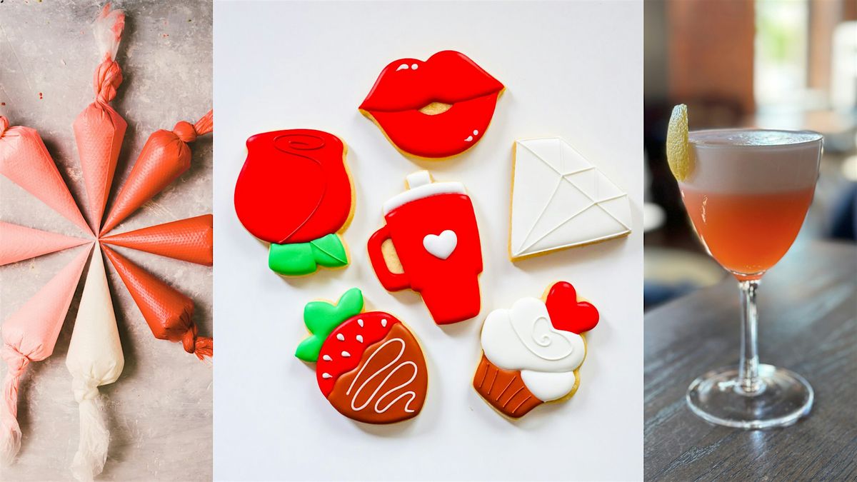 Sweetheart Cookies & Cocktails  | Monday, 2\/3