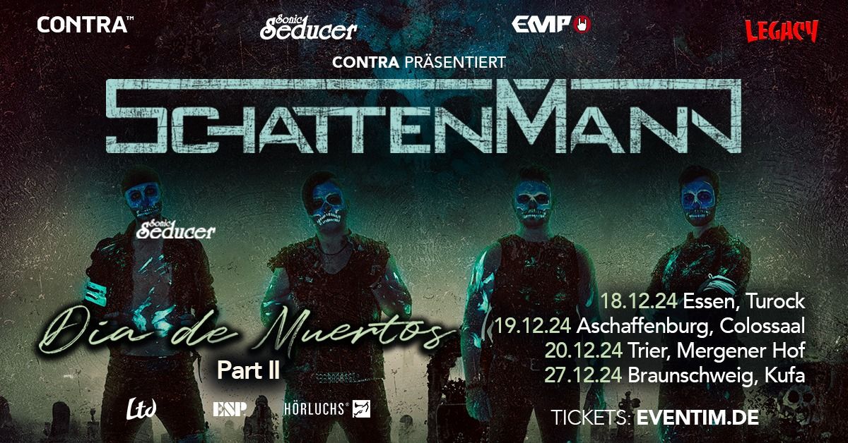 SCHATTENMANN - D\u00cdA DE MUERTOS TOUR PART II