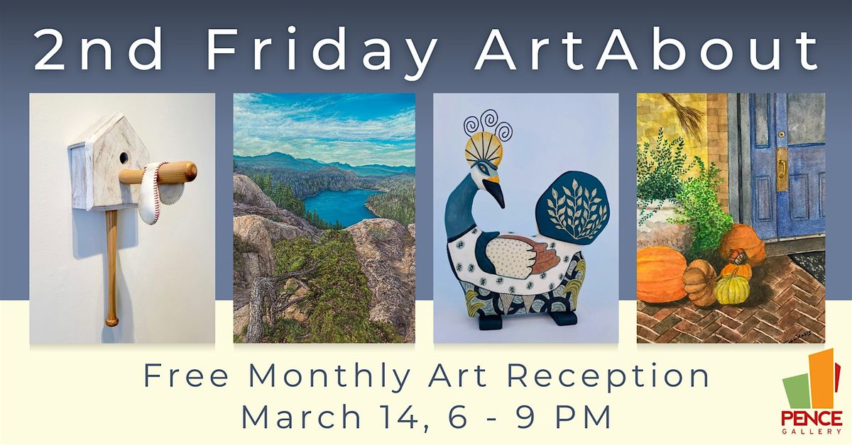 2nd Friday ArtAbout at the Pence Gallery